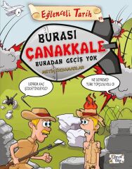 Burası Çanakkale Buradan Geçiş Yok