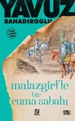 Malazgirtte Bir Cuma Sabahı