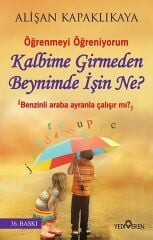 Kalbime Girmeden Beynimde İşi Ne ?