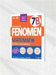 7. Sınıf Matematik Fenomen Soru Bankası 7B - Sayısal Mantık ve Yaşamın İçinden Sorular (Fenomen Yayınları)