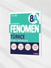 Fenomen Yayınları 8. Sınıf 8A Türkçe Soru Bankası - Kazanım, Kalıplaşmış İkiz & Yeni Nesil Sorular (LGS Hazırlık)