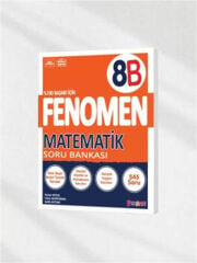 Fenomen Yayınları 8. Sınıf 8B Matematik Soru Bankası - Sayısal Mantık, Gerçek Yaşam & Yeni Nesil Sorular (LGS Hazırlık)