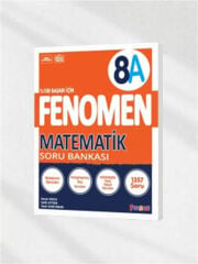 Fenomen Yayınları 8. Sınıf 8A Matematik Soru Bankası - Kazanım, Kalıplaşmış İkiz & Yeni Nesil Sorular (LGS Hazırlık)