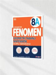 Fenomen Yayınları 8. Sınıf 8A Geometri Tabanlı Matematik Soru Bankası - Geometri Tabanlı Sorulara Geçiş & LGS Hazırlık