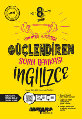 Ankara Yayıncılık 8. Sınıf İngilizce Güçlendiren Soru Bankası - Yeni Nesil Sorularla & Video Çözümlü