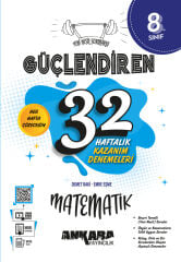 Ankara Yayıncılık 8. Sınıf Matematik Güçlendiren 32 Haftalık Kazanım Denemeleri - Video Çözümlü